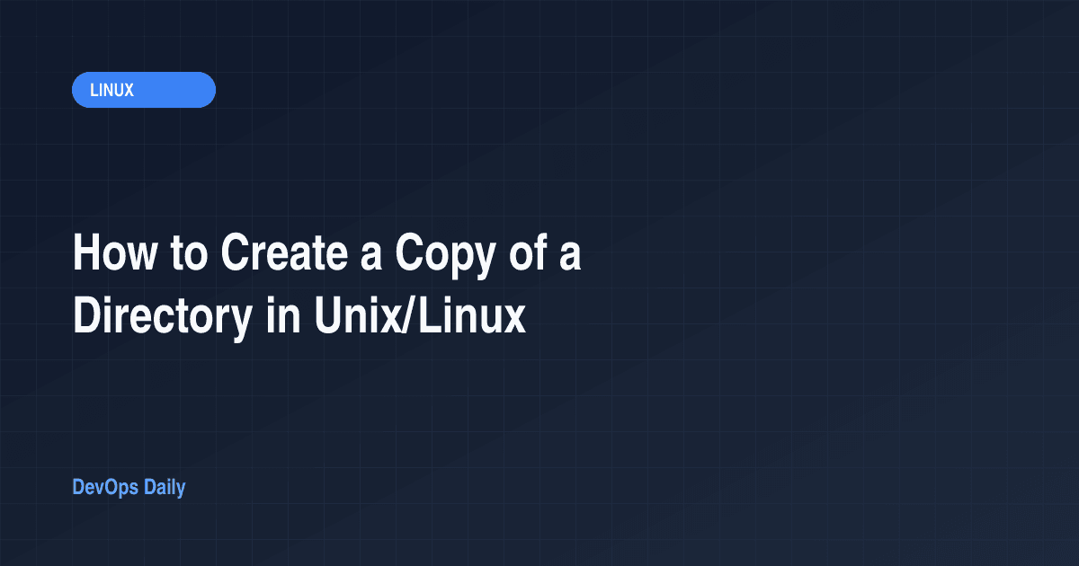 How to Create a Copy of a Directory in Unix/Linux