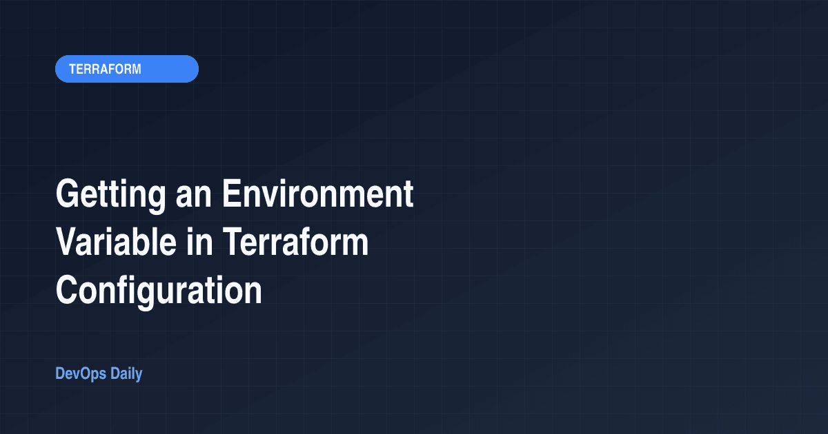 Getting an Environment Variable in Terraform Configuration