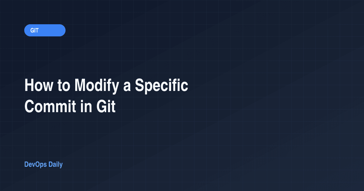 How to Modify a Specific Commit in Git