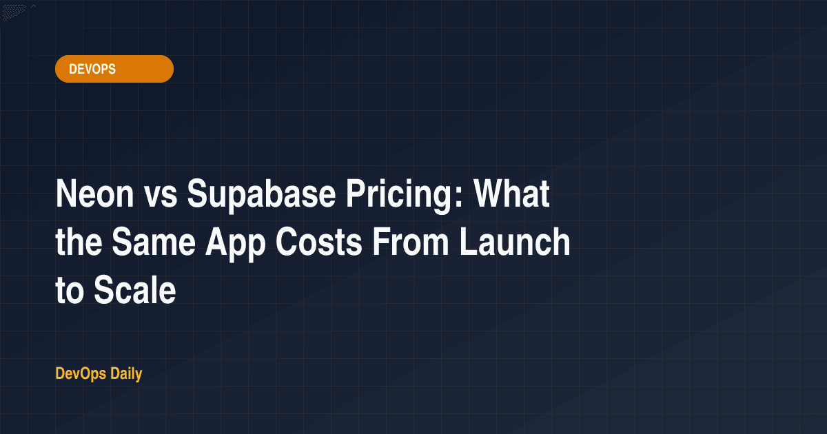 Neon vs Supabase Pricing: What the Same App Costs From Launch to Scale