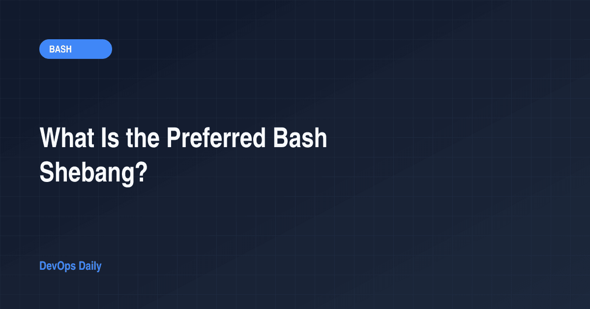 What Is the Preferred Bash Shebang?
